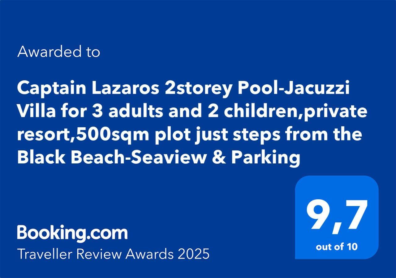 Located By The Sea One Beachfront Private Captain Lazaros Pool Villa With Loft In 750Sqm Spacious Private Plot-Jacuzzi-Sunrelax-Furnished Terace-Gazebo-Private Parking,Sleep 3 Adults And 2 Children, Just Steps From The Black Beach-Seaview Perísza Kültér fotó